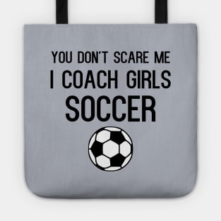 Funny Girls Soccer Coach Tote