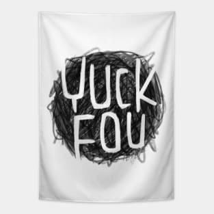 Funny Yuck Fou, Yuck Tapestry