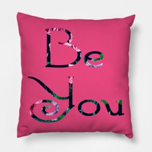 be you Pillow