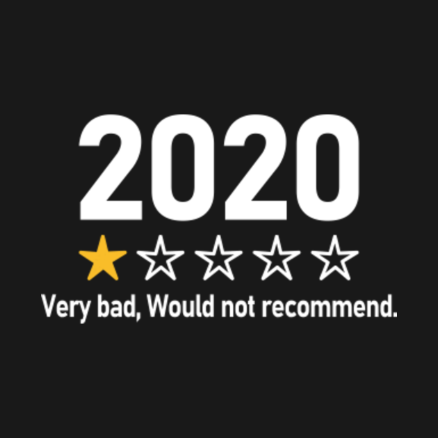 2020 bad would not recommend