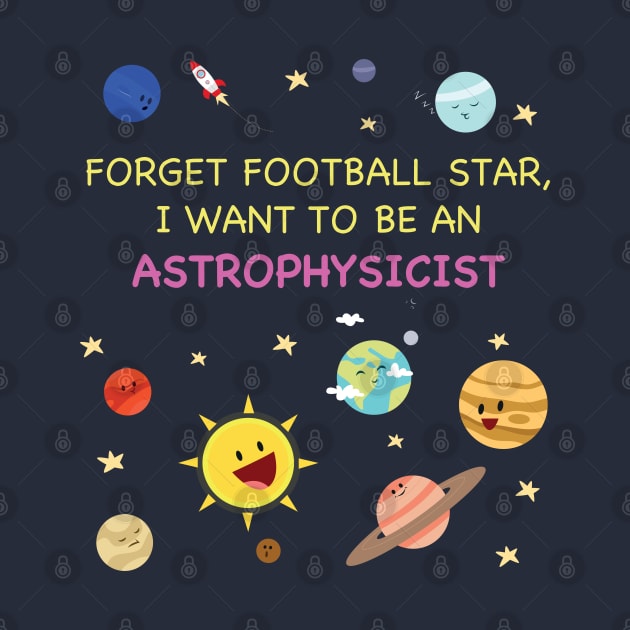 When I grew up I wanna be an astrophysicist by nerd-studios