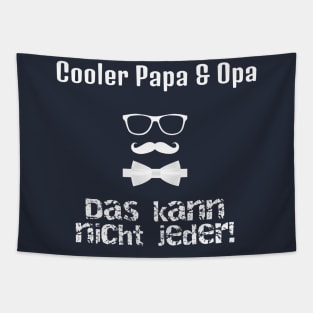 Cooler Papa & Opa - Das Kann Nicht Jeder Tapestry