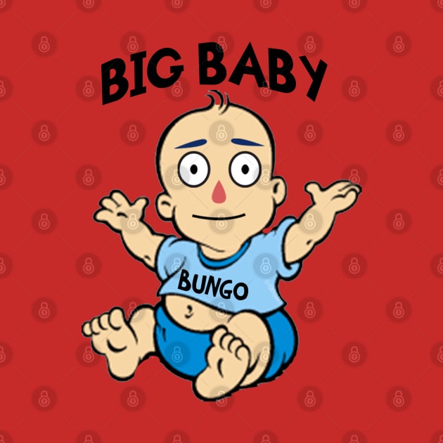 BIG BABY BUNGO! by tonyzaret