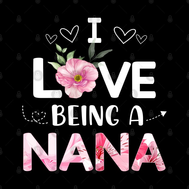 i love being a nana by Leosit