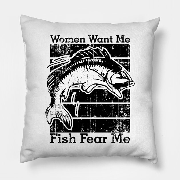 Women Want Me Fish Fear Me Pillow by area-design