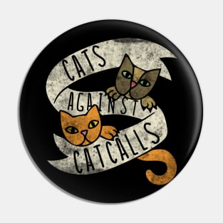 Vintage cats against catcalls Pin