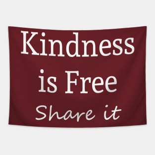 Kindness is Free Tapestry