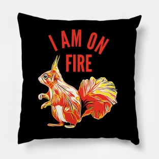 Squirrel I am on Fire Pillow