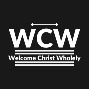 WCW, Christian design, typography and motivational T-Shirt