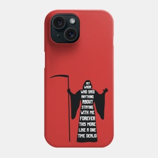 Death Doesn't Linger Phone Case