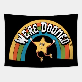 We're Doomed Tapestry