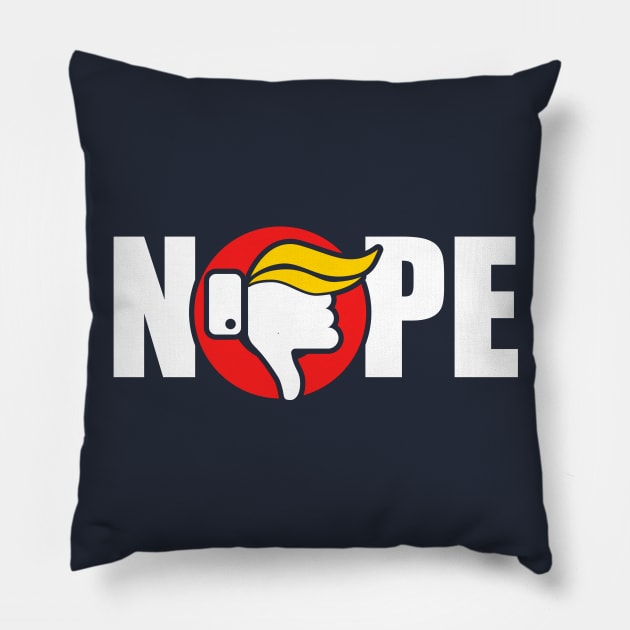 Nope to Trump Pillow by wookiemike