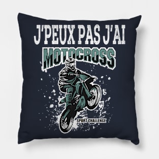 J'peux pas j'ai motocross motard lovers cadeau Pillow