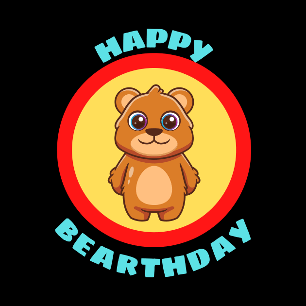 Happy Bearthday - Cute Bear Birthday Pun by Allthingspunny