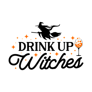 Drink Up Witches Halloween Party Vol.2 T-Shirt