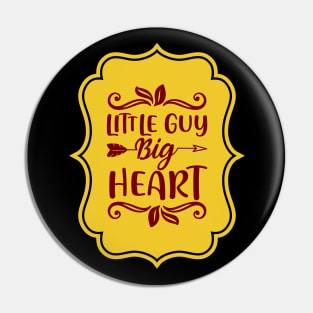 Little Guy Big Heart | Cute Kid's Pin