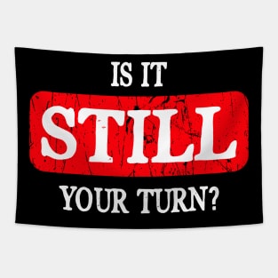 Is It Still Your Turn? Board Game Tapestry