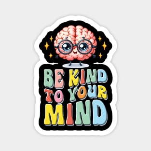 Mind Matters: Spread Positivity and Self-Care Awareness Magnet