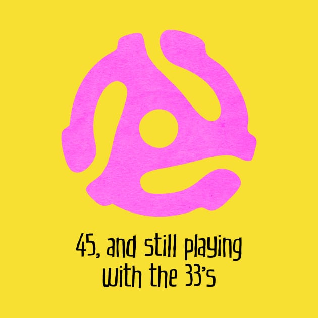 45, and Still Playing With the 33's (for light backgrounds) by MatchbookGraphics