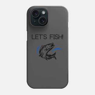 Let's Fish Apparel Phone Case