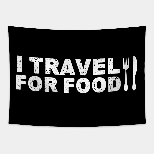 I Travel For Food Tapestry by dconciente