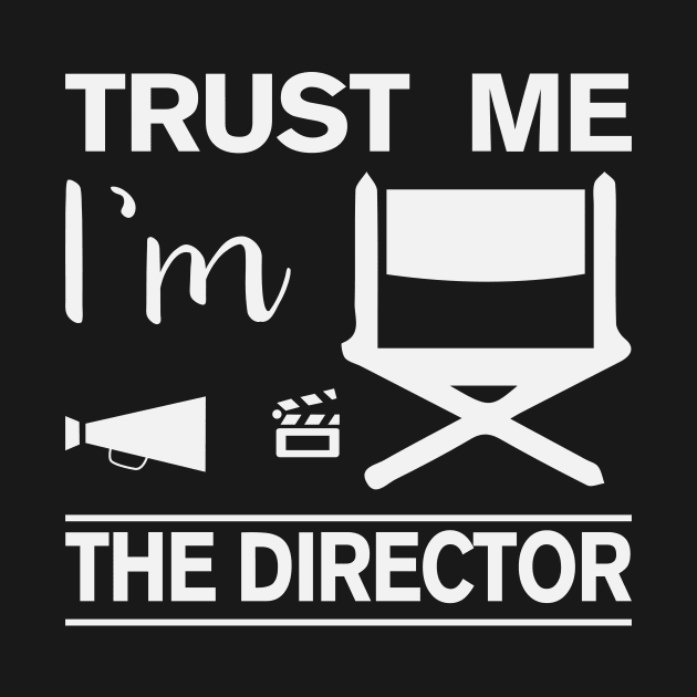 Trust me I'm The Director by ARTGUMY