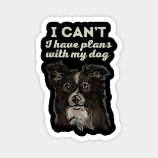 I have plans with my Border Collie Magnet