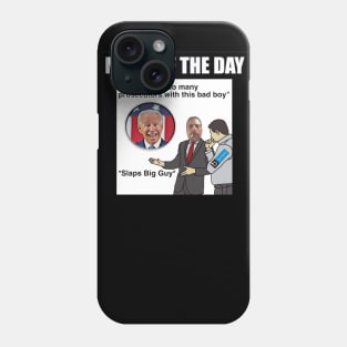 SLAPS THE BIG GUY! Phone Case