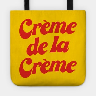 Creme De La Creme Tote