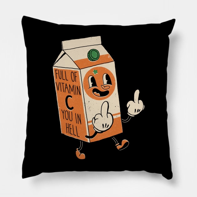 Vitamin C You In Hell Pillow by DinoMike