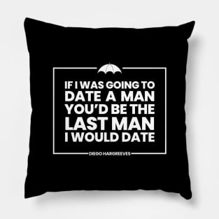 Umbrella Academy Quote - Diego Hargreeves Pillow