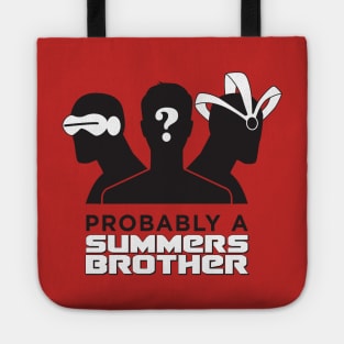 Probably a Summers Brother Tote