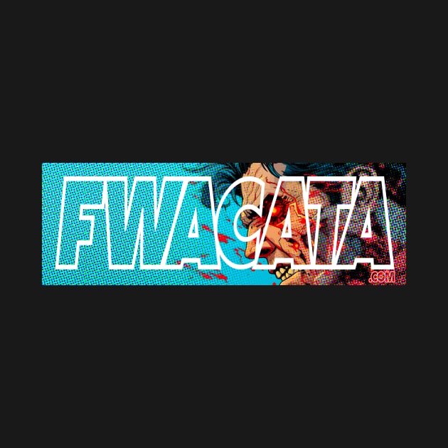 FWACATA - COME ON! by FWACATA