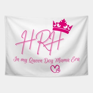 HRH in my Queen Dog Mama Era Tapestry