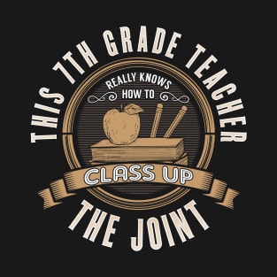 7th Grade Teacher T-Shirt