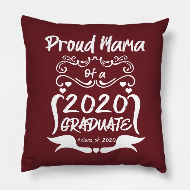 Proud Mama of a 2020 Graduate Pillow by MarYouLi