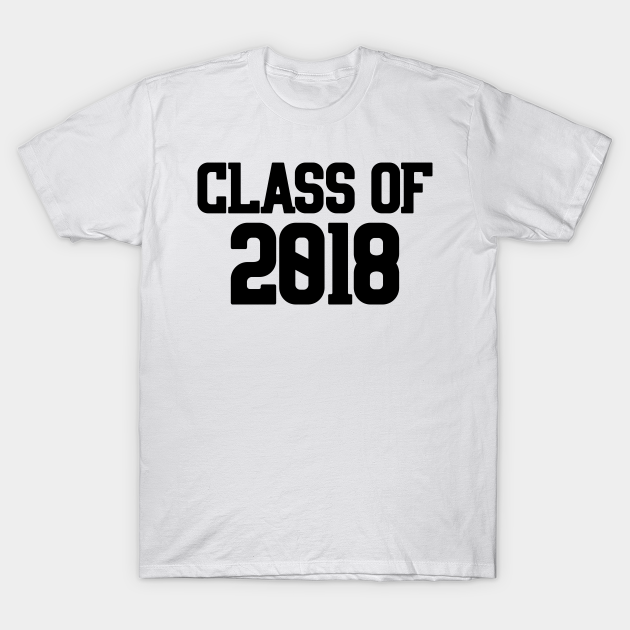 Discover Class Of 2018 - School College Student - T-Shirt