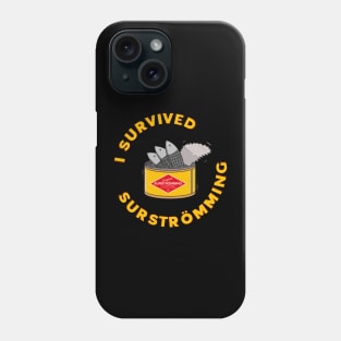 I survived Surstromming Funny Phone Case