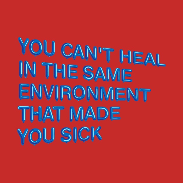 "You Can't Heal..." in blue balloons by BLCKSMTH