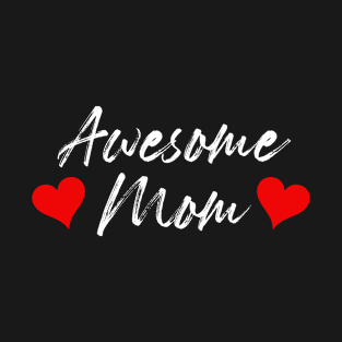 Awesome Mom T-Shirt