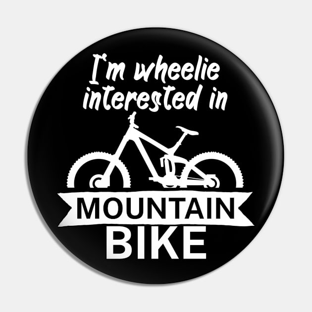 Im wheelie interested in mountain bike Pin by maxcode