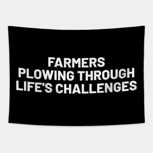 Farmers Plowing Through Life's Challenges Tapestry