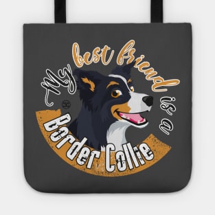 My Best Friend is a... Border Collie - Trico Tote