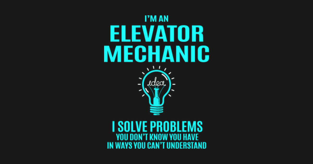 Elevator Mechanic T Shirt I Solve Problems Gift Item Tee Elevator