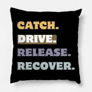 Catch drive release recover Pillow