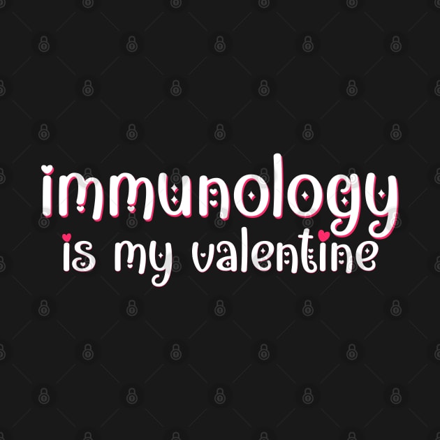 Immunology is my Valentine by MedicineIsHard