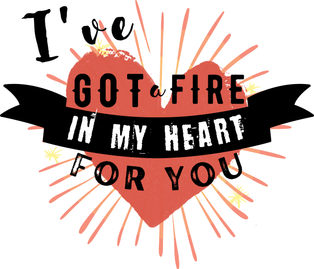 I've got a Fire in my Heart for you Kids T-Shirt by Teessential