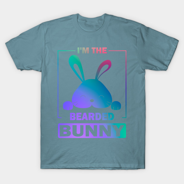 Disover Happy Easter Gift, I'm The Bearded Bunny - Im The Bearded Bunny - T-Shirt