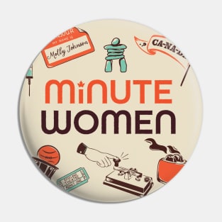 Minute Women Podcast Pin