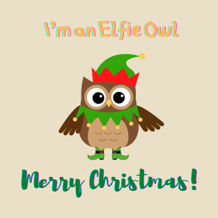 I'm an Elfie Owl T-Shirt